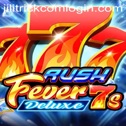 RushFever7sDeluxe: A Thrilling Gaming Experience by JILITRICK.COM
