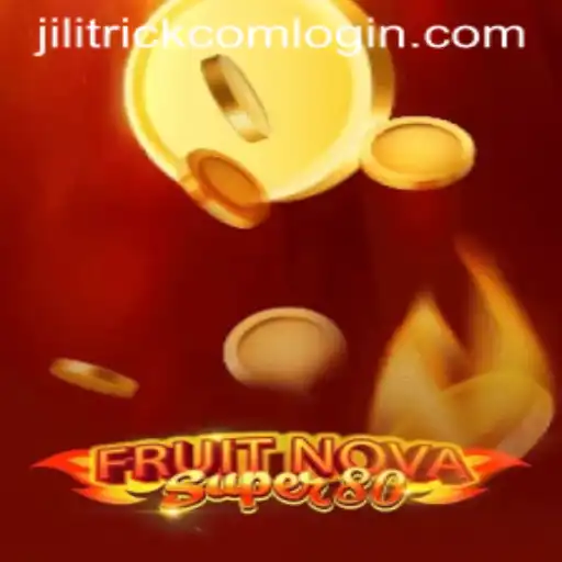 Exploring the Fun of FruitNovaSuper80 and the Role of JILITRICK.COM
