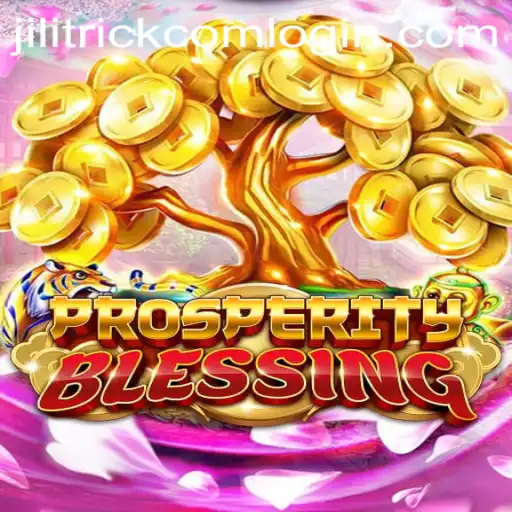 Discover the Exciting World of ProsperityBlessing and JILITRICK.COM