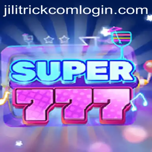 Exploring Super777: A New Era in Gaming by JILITRICK.COM