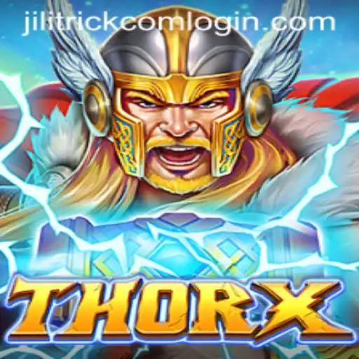 Unveiling ThorX: The Ultimate Gaming Experience at JILITRICK.COM